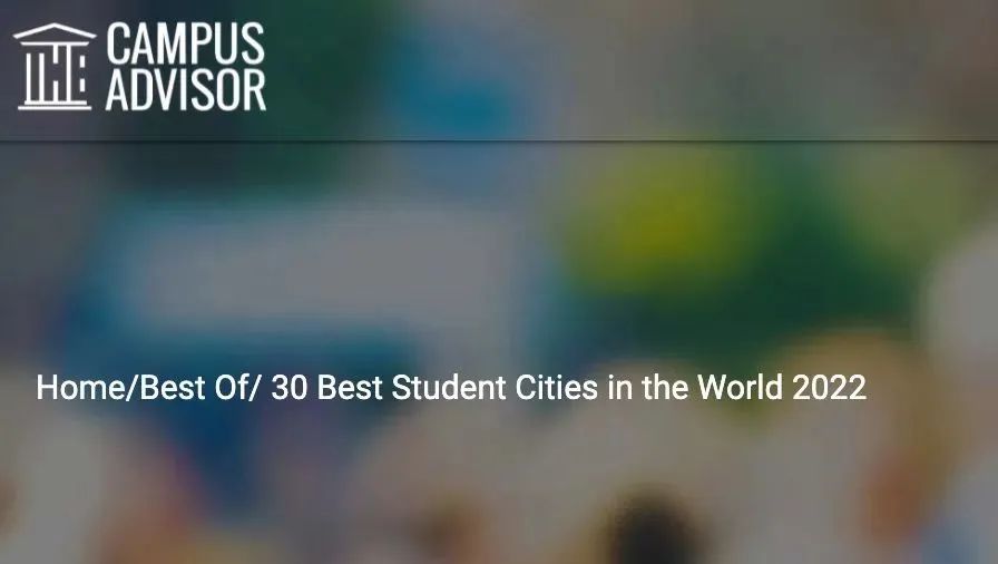 Campus Advisor发布了「2022年全球最佳学生城市排名」.jpg